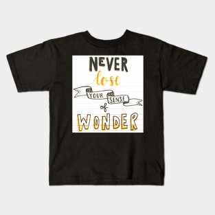 Never Lose Your Wonder Kids T-Shirt